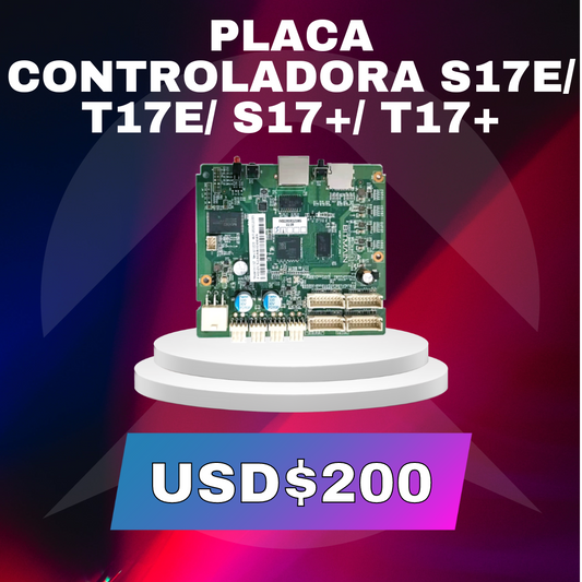 PLACA CONTROLADORA BITMAIN ANTMINER S17E/ T17E/ S17+/ T17+ - Premium Mineria de BITMAIN - Solo $294000! Compra ahora Web3Arg